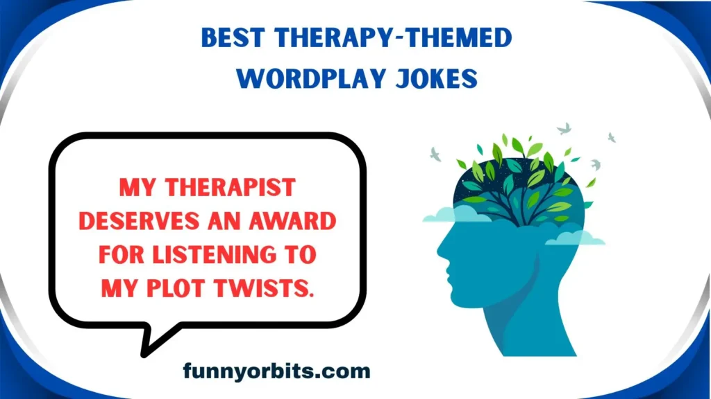 Best Therapy-Themed Wordplay Jokes