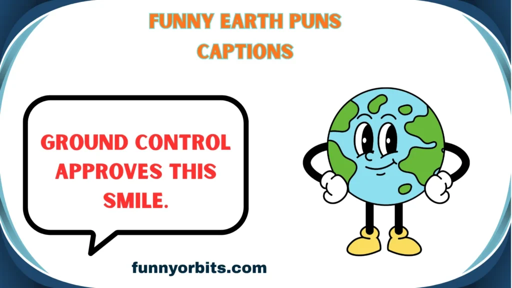 Funny Earth Puns Captions