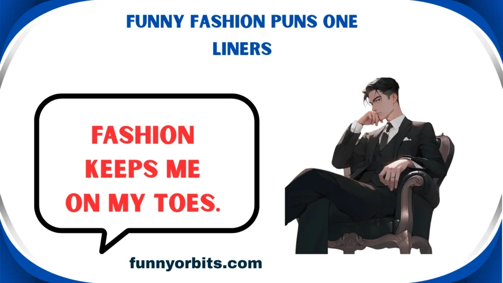 Funny Fashion Puns One Liners