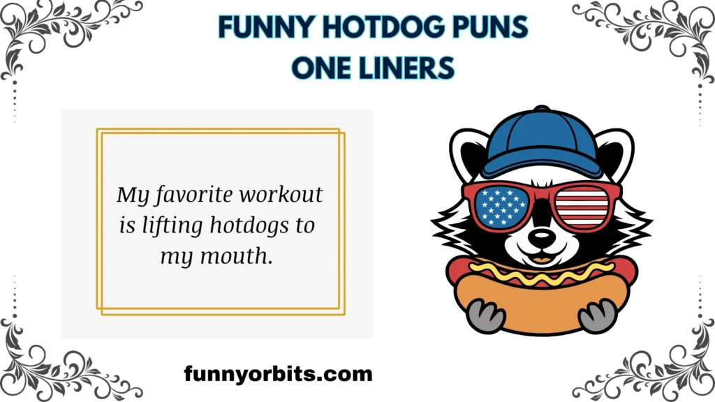 Funny Hotdog Puns One Liners
