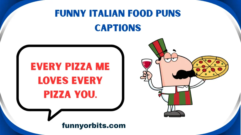 Funny Italian Food Puns Captions