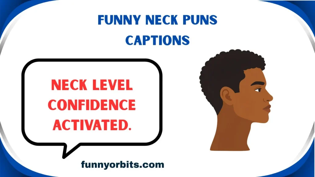 Funny Neck Puns Captions