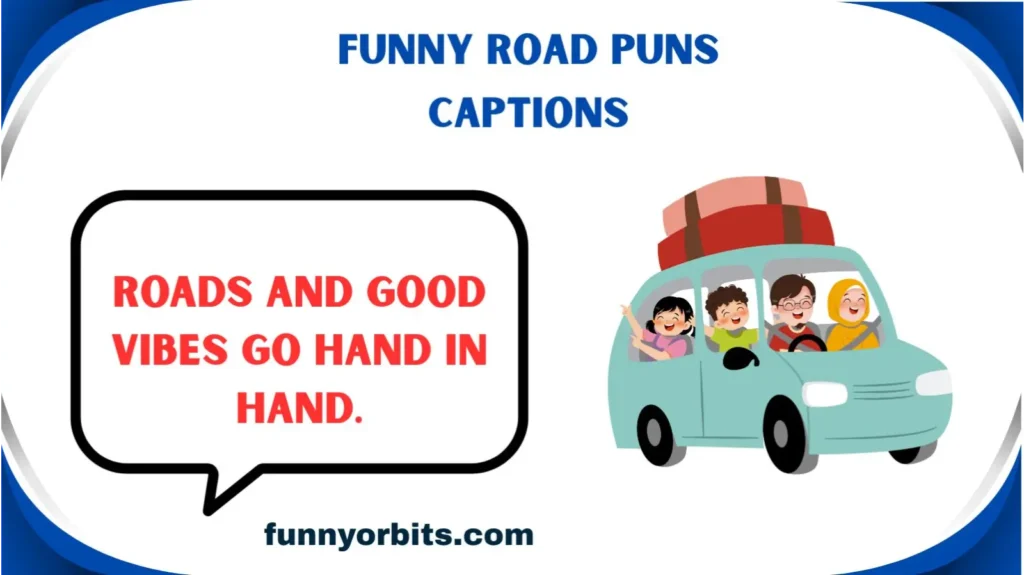 Funny Road Puns Captions
