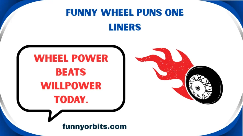 Funny Wheel Puns One Liners