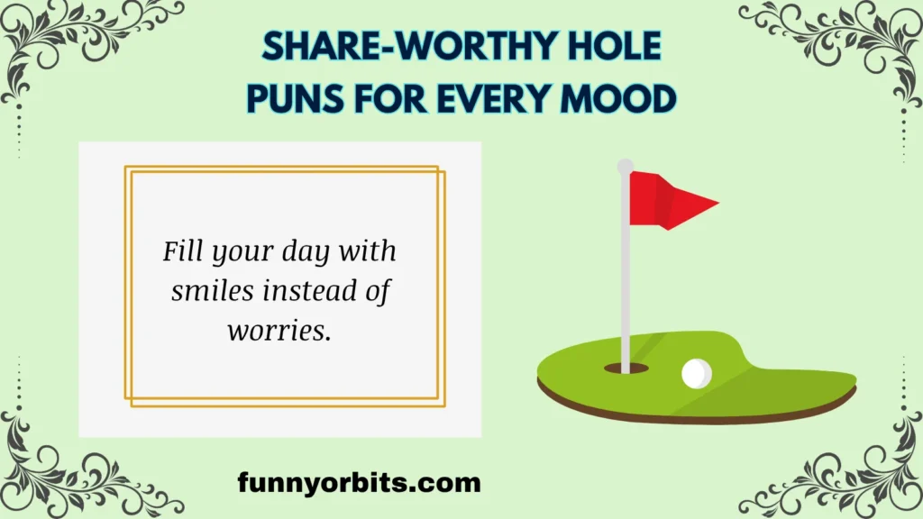 Share-Worthy Hole Puns for Every Mood