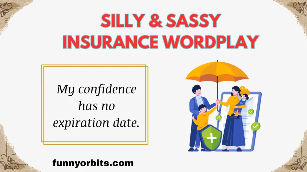 Silly & Sassy Insurance Wordplay