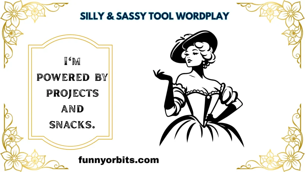 Silly & Sassy Tool Wordplay