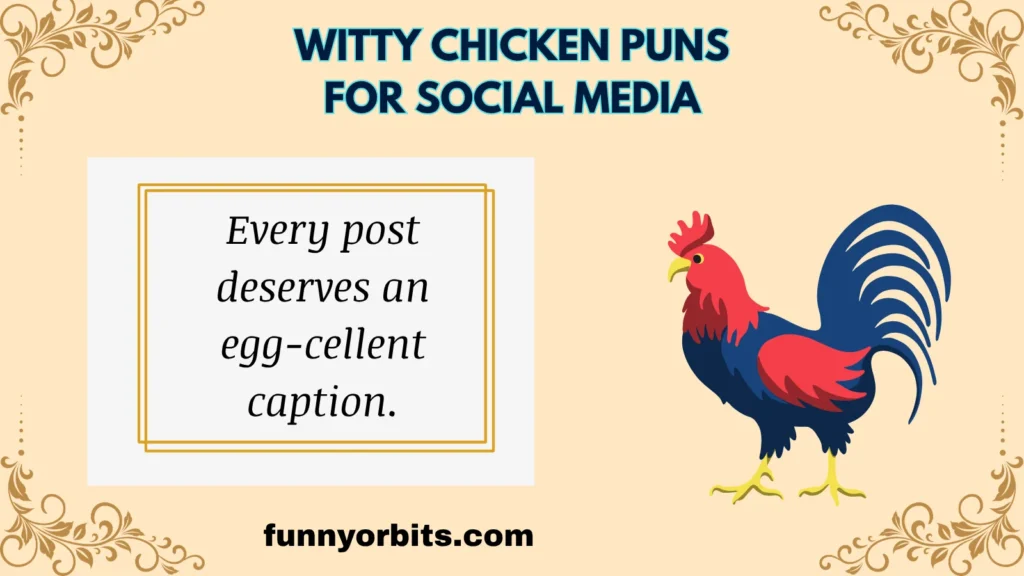 Witty Chicken Puns for Social Media