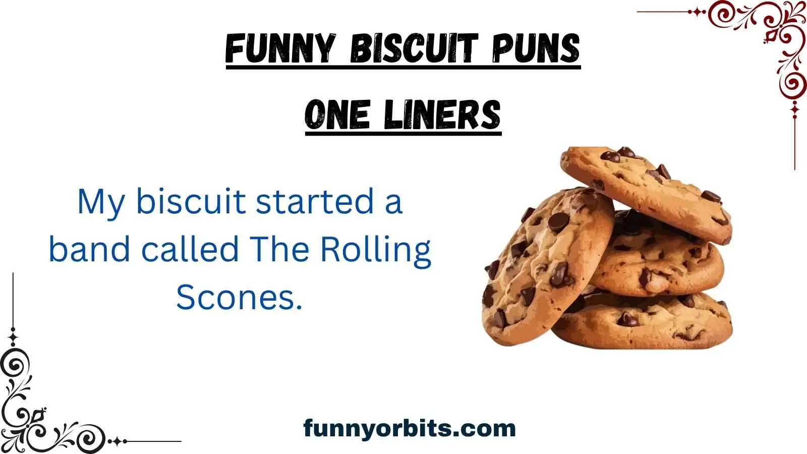 Funny Biscuit Puns One Liners