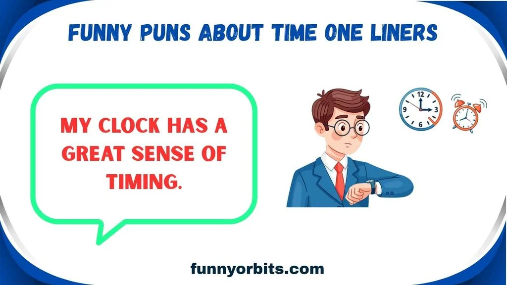 Funny Puns About Time One Liners