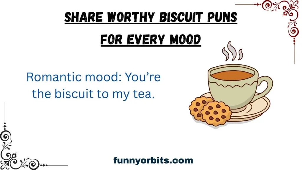 Share Worthy Biscuit Puns for Every Mood