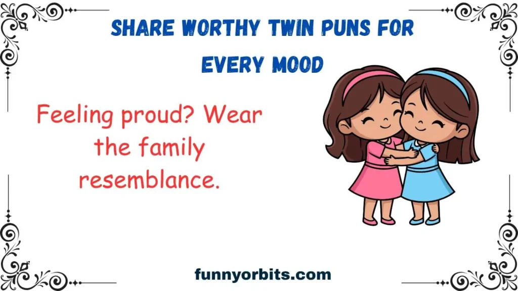 Share Worthy Twin Puns for Every Mood