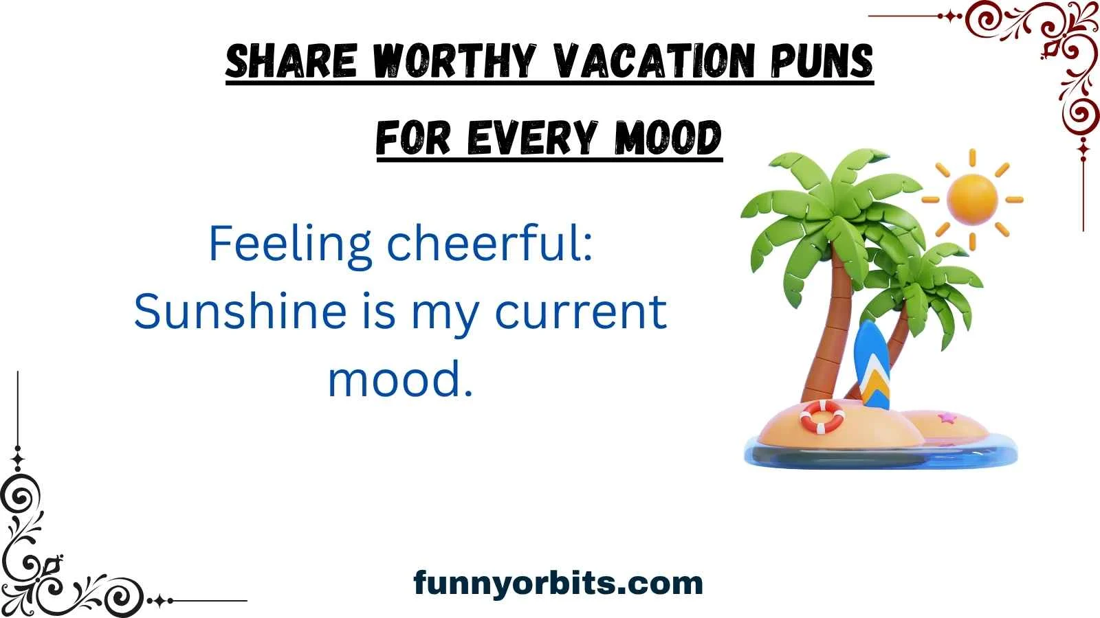 Share Worthy Vacation Puns for Every Mood