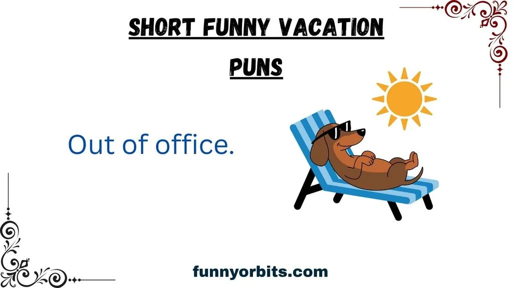 Short Funny Vacation Puns