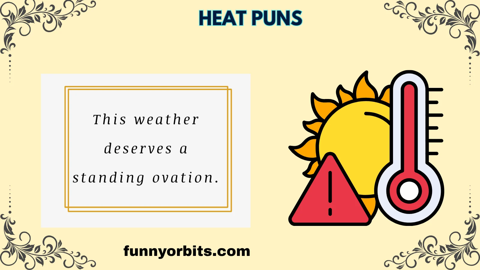 heat puns