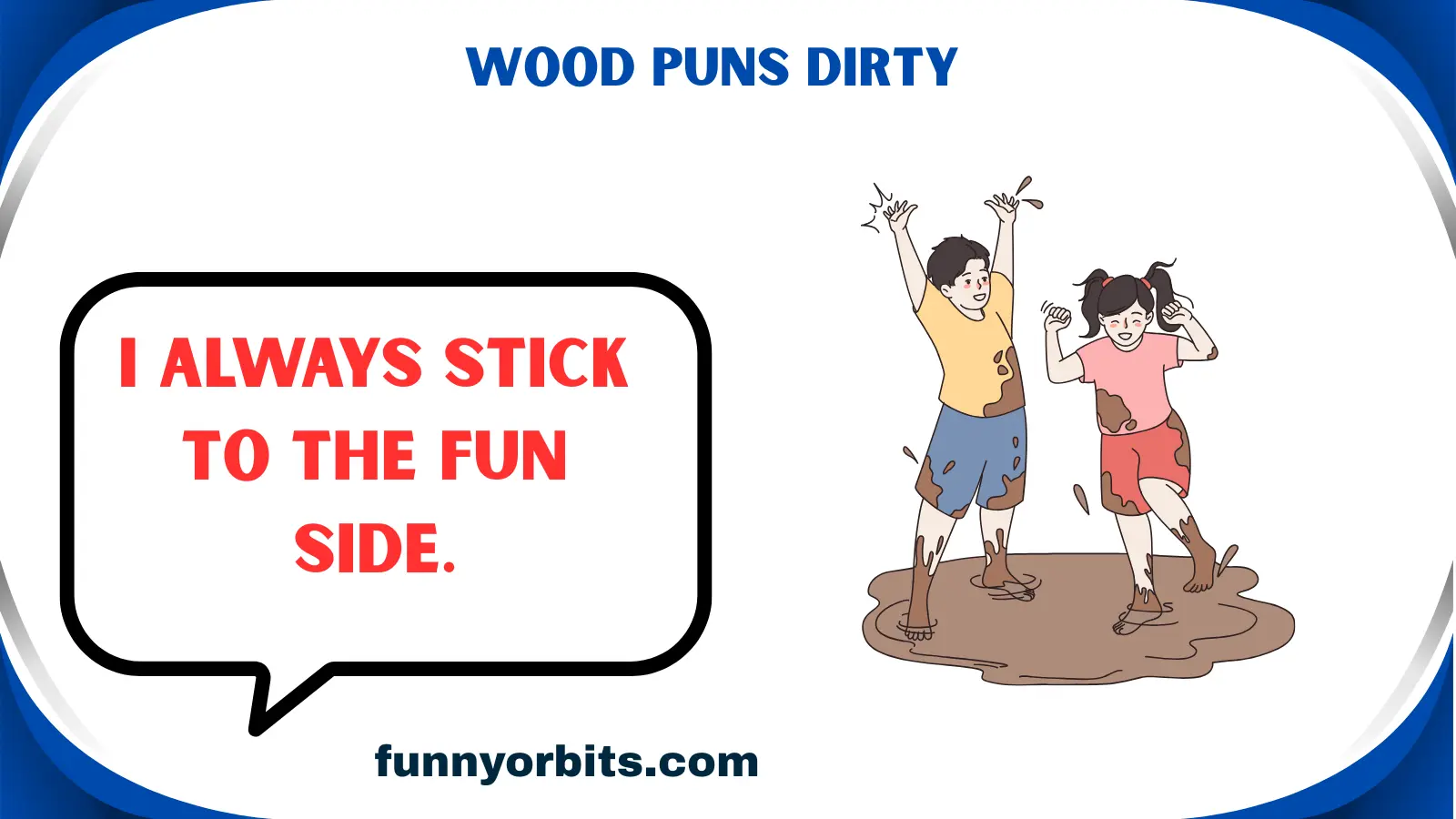wood puns dirty